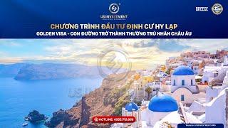 Chương Trình Đầu Tư Định Cư Hy Lạp Golden Visa | US INVESTMENT