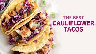 Cauliflower Tacos | The Best Vegetarian Tacos!