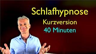 Schlafhypnose - Kurzversion Einschlafhilfe  (40 Min.) geführte Meditation für den Schlaf