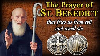 POWERFUL Prayer to St. Benedict that FREE US FROM EVIL AND SIN