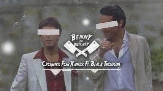 Benny the Butcher - Crowns for Kings Ft. Black Thought (Prod. DJ Shay)