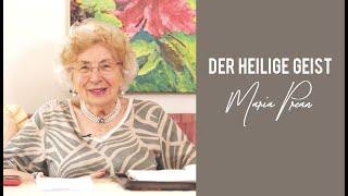 Maria L. Prean | Der Heilige Geist