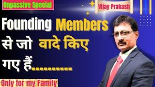 Founding members से जो वादे किए गए हैं............ #ONPASSIVE SPECIAL