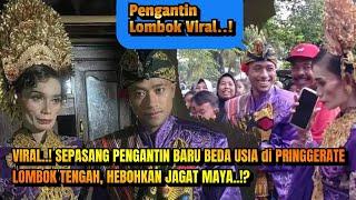 VIRAL..! SEPASANG PENGANTIN BARU BEDA USIA di PRINGGERATE LOMBOK TENGAH, HEBOHKAN JAGAT MAYA?