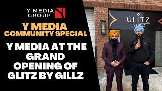 Community Pulse || Y Media at the Grand Opening of Glitz by Gillz