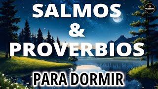 Salmos y Proverbios para Dormir en Paz | Palabra de Dios | 3 HRS