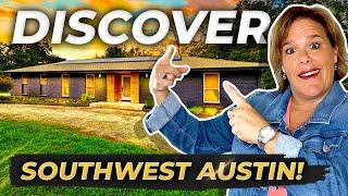 Discover Your Dream Home In SOUTHWEST AUSTIN: Complete Neighborhood Guide