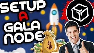 How to Setup a GALA NODE (Gala Games)