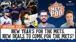 New Year’s for the Mets, will we soon get new deals for the Mets? | The Mets Pod | SNY