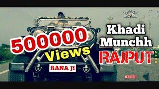 New Rajput Song - Khadi Munchh | Sagar Rana | RANA Ji HuKuM | RANA RAJPUTANA