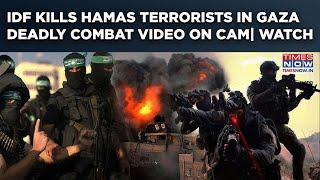 Israel VS Hamas In Gaza: IDF Hunts & Kills Gaza Terrorists As Al-Qassam Hits Troops? Combat Video