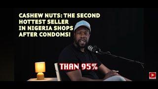 START A PROFITABLE CASHEW NUT BUSINESS IN NIGERIA | A QUICK GUIDE