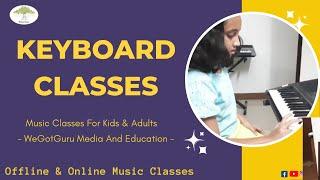 Keyboard Classes at WeGotGuru | Offline and Online Classes | Haraluru Road, Bengaluru |