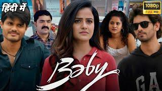 Baby Full Movie in Hindi 2023 | Anand Devarakonda | Vaishnavi Chaitanya | Reviews and Facts