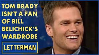 Tom Brady On Bill Belichick's Wardrobe Malfunction | Letterman