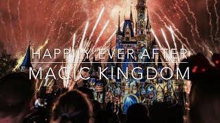 Happily Ever After Fireworks - Disney's Magic Kingdom 2017