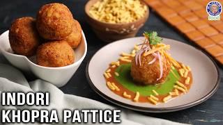 Indori Khopra Pattice | How To Make Khopra Pattice | Indore Famous Street Food | Chef Ruchi