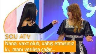 Nanə Ağamalıyeva: "Vaxt olub, sən xahiş etmisən ki, məni verilişə çağırın..."