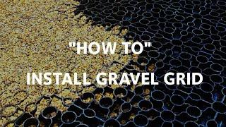 How To Install Gravel Grid