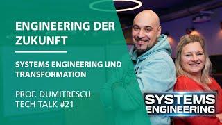 Engineering of the future: Systems engineering and transformation | Prof Dumitrescu Tech Talk #21