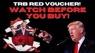 TRB RED VOUCHER REVIEWS - WARNING ! Watch Before You Buy!  TRUMP RED VOUCHER  - TRB RED VOUCHER