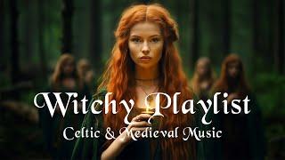 Wiccan Music  Celtic, Medieval, Witchy Playlist - Enchanting Witchcraft Music  - Fantasy Music 