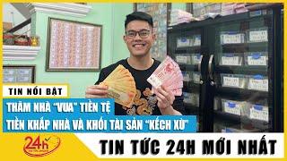 Cận cảnh gia tài khủng của 'Vua tiền tệ' Hùng Bá với loạt tiền seri đẹp mê mẩn | TV24h
