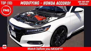 TOP (10) FAQ - Honda Accord Modifications!  //  10th Gen Honda Accord (2018-2022)