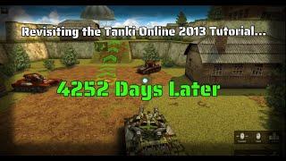 Revisiting the Tanki Online 2013 Tutorial... 4252 Days Later