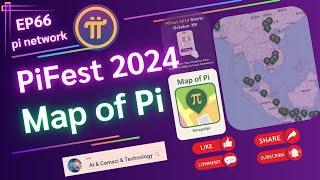 pi network update EP66: PiFest 2024 Map of Pi #pinetworkupdate #pifest