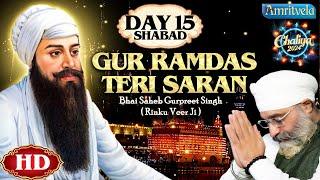 GUR RAMDAS TERI SARAN SHABAD HD DAY 15 CHALIYA 2024 - AMRITVELA TRUST