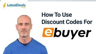 Ebuyer Discount Codes: How to Find & Use Vouchers