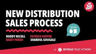 What Is Your Sales Process To Get New Distribution | Episode 5 | Do This Now