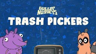 Gutter Nuggets : Trash Pickers (Short)