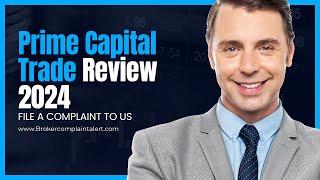 Prime Capital Trade Review 2024 - Broker Review Expert