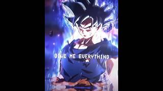 Give me everything you took from me | Goku Edit