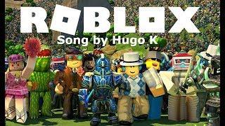 Roblox song by Hugo K