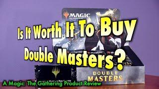 Is It Worth It To Buy A Double Masters Booster Box? A Magic: The Gathering Product Review