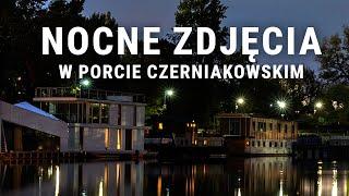 Port Czerniakowski – nocne zdjęcia