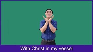 With Christ in My Vessel