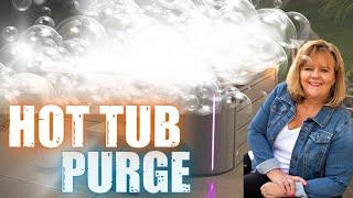 How to Do an Extreme Hot Tub Purge | It Is a FOAM-Tastic time With Extreme Hot Tub Purge