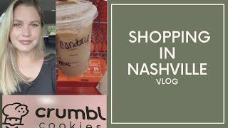 Vlog: Shopping in Nashville/Crumble Cookies/Antique Candle Co/ CandaceSheryl