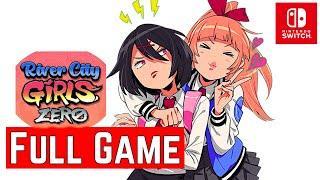 River City Girls Zero [Switch] | Gameplay Walkthrough [Full Game] | No Commentary