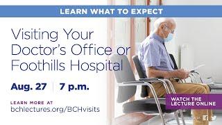 BCH Lecture: Visiting Your Doctor’s Office or Foothills Hospital - What to Expect