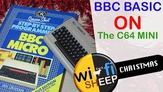 BBC BASIC on THE C64 MINI! (WI-FI Sheep @ XMAS)