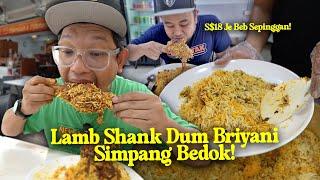 Tak Ramai Tahu Tempat Makan Lamb Shank Dum Briyani Di Singapura Ini!