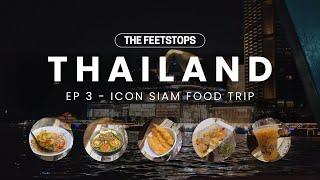 BANGKOK EP 3 - AFFORDABLE FOOD AT ICON SIAM. A FOODIE'S GUIDE