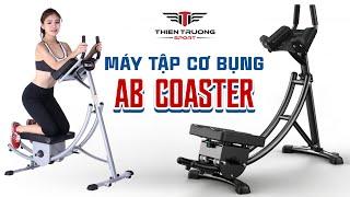 Đánh giá máy tập cơ bụng AB Coaster có đáng mua?