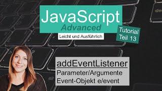 Eventlistener mit Parametern/Argumenten, JavaScript Advanced Tutorial deutsch Teil 13