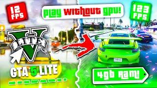 How To Fix Lag In GTA 5 - 2024 | No GPU (Install GTA 5 Lite!)